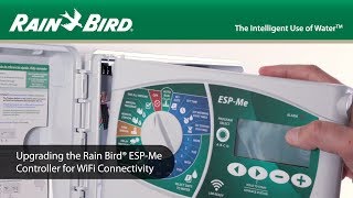 How To Upgrade a Rain Bird ESPMe Controller To WiFi