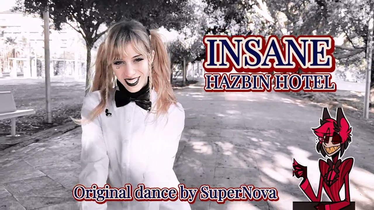 【SuperNova】INSANE - Hazbin Hotel Dance【Original Choreography】