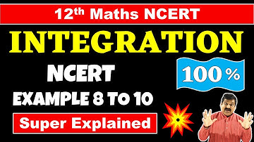 #11 Integration Class 12 Maths NCERT Chapter 7 Integration Example 8 to 10  solved #integration