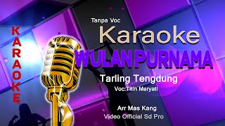 WULAN PURNAMA (KARAOKE) TARLING TENGDUNG || Arr Mas Kang Video  Sd Pro