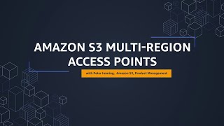 Multi Region Access Points –  S3 Features –  Web Services