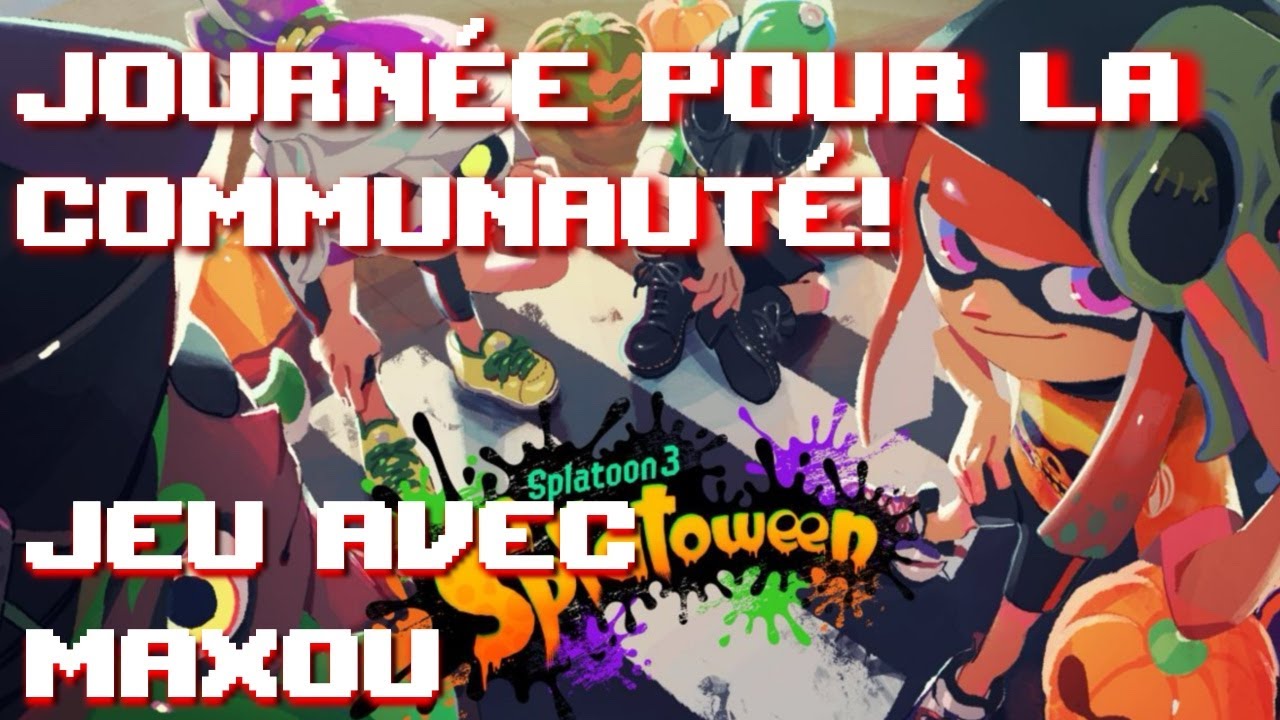 Journée communauté !! SPLATOWEEN