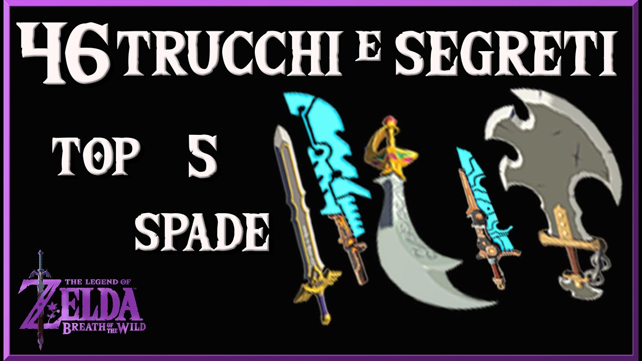 ????TOP 5 SPADE - Trucchi e Segreti di Zelda Breath of the Wild 46