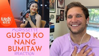 Actor and Filmmaker REACTION AND ANALYSIS - "GUSTO KO NANG BUMITAW" by Morissette Amon