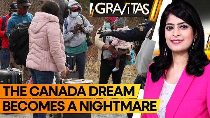 Gravitas: Here's why immigrants are leaving Canada, should you too? - DayDayNews