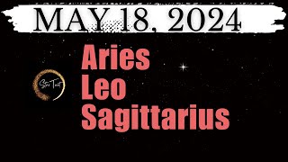 MGA DAPAT MONG MALAMAN NGAYON🌈MAY 18, 2024 ♈️ARIES♌️LEO♐️SAGITTARIUS