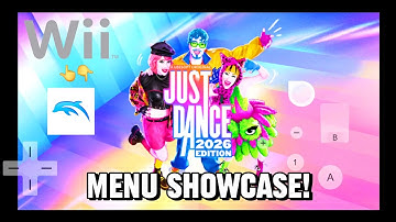 Just Dance 2026 Edition [MOD] on the Wii (on Dolphin Emulator 🐬) | MENU SHOWCASE!