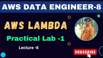 8  AWS Lambda practical lab-1 | AWS Data Engineer