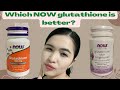 WHICH NOW GLUTATHIONE IS BETTER FOR SKIN WHITENING? Which is better for weight loss?