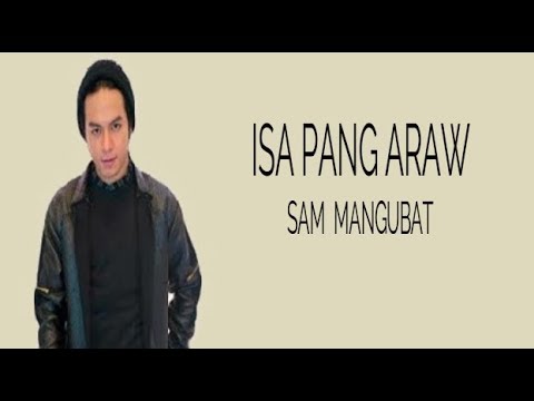 Isa Pang Araw | Sam Mangubat (Lyrics) | (c) Sarah Geronimo