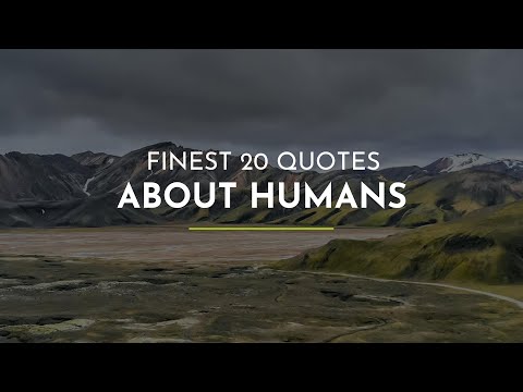 finest-20-quotes-about-humans-~-inspiration-quotes-~-quotes-for-pictures