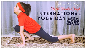 Let's DO YOGA | International Yoga Day | Aanika Singh | Yog Karenge Hum Log | योग -प्राणायाम- आसान