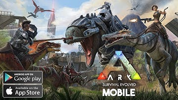 ARK Survival Evolved Mobile (Release) Gameplay Android iOS