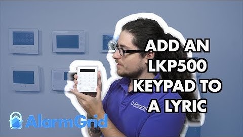 Adding an LKP500 Keypad to a Lyric Alarm System