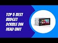 Best Budget Double Din Head Unit 2023: Top 5 Reviews and Features