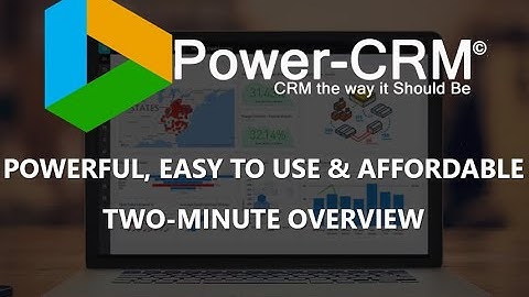 Power-CRM 2-Minute Overview