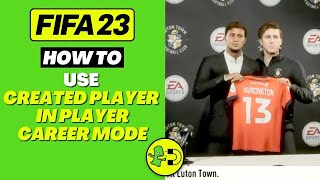 FIFA 23 How to Use Created Player in Player Career