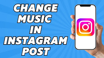 How To Change Music In Instagram Post