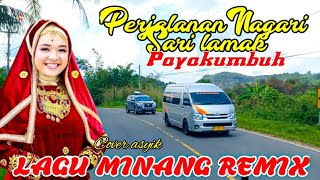 Lagu minang REMIX TERBARU💥Perjalanan sari lamak payakumbuh