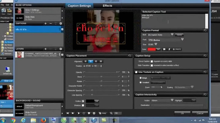 Lỗi đánh chữ có dấu trong proshow producer năm 2024