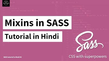 SASS Tutorial in Hindi #5 - Mixins in SASS