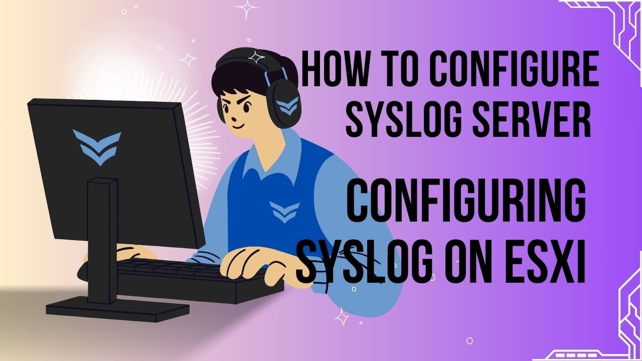 How to configure syslog server | Configuring syslog on ESXi - YouTube