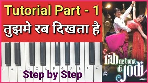 Tujhme Rab Dikhta Hai | Piano | Casio | Keyboard | Harmoniam | Notes | Tutorial | Lesson | Part - 1