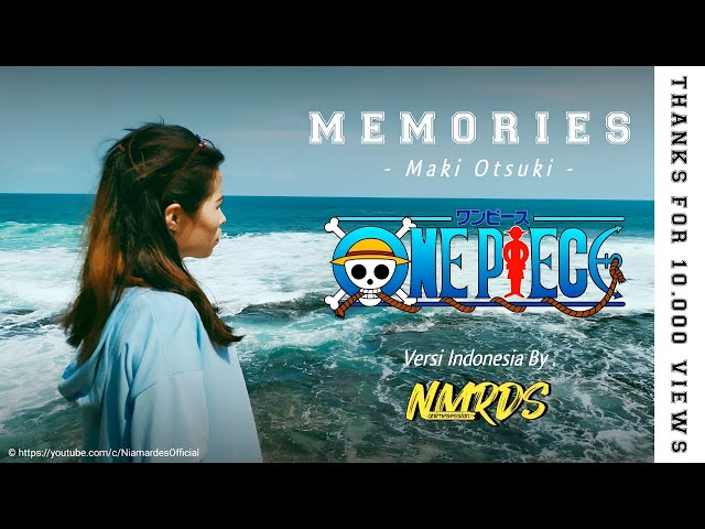 Maki Otsuki - Memories | One Piece Ending Theme Song 1 | Versi Indonesia | ワンピース class=