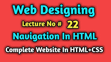 Web Designing Full Course in Urdu | lecture 22 |  Navigation bar in HTML CSS | Complete Website