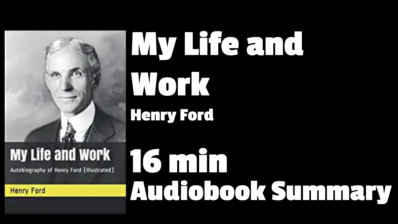 My Life And Work Autobiography Of Henry Ford Henry Ford YouTube my-life-and-work-autobiography-of-henry-ford-henry-ford-youtube