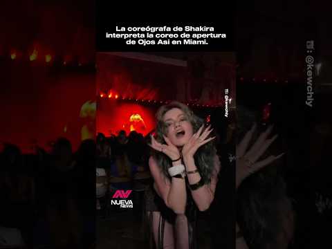 La COREÓGRAGA De Shakira Interpreta La Coreo De Apertura De OJOS ASÍ En Su Espectáculo En Miami