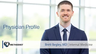 Brett Begley, MD – Internal Medicine