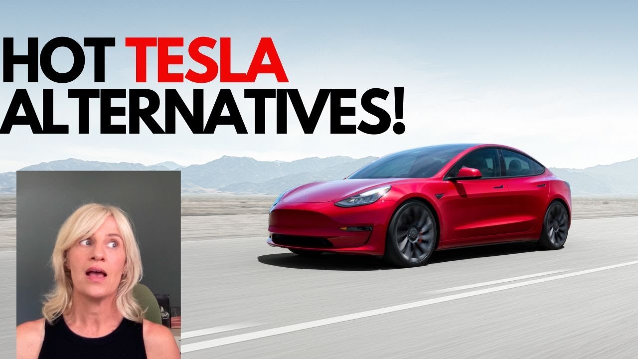 Hot Tesla Alternatives What To Buy If You Want An EV But Not A Tesla