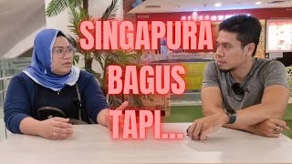 SINGAPURA LAGI BAGUS DARI MALAYSIA? | PENGALAMAN RAKYAT MALAYSIA DI SINGAPURA