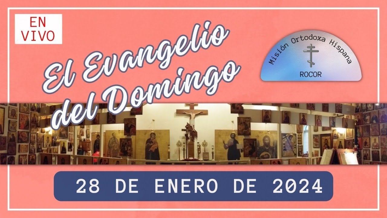 El Evangelio del Domingo (28 de Enero de 2024) YouTube