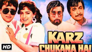 KARZ CHUKANA HAI FULL HD MOVIE (1991) | GOVINDA, JUHI CHAWLA, KADER KHAN, SHAKTI KAPOOR