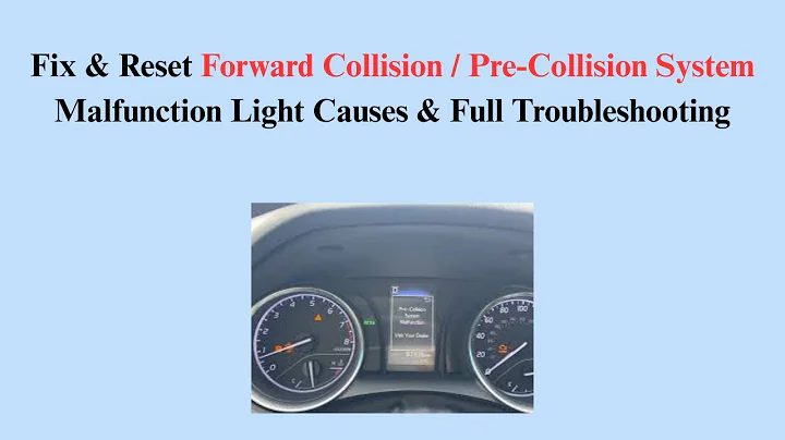 Fix & Reset Forward Collision / Pre-Collision System Malfunction Light Causes & Full Troubleshooting