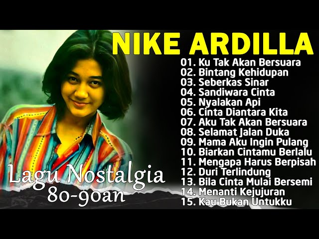 Nike Ardilla Full Album The Best || Lagu Lawas || Indonesia Tahun 80an | Ku Tak Akan Bersuara class=