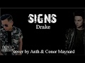 Lyrics: Drake - Signs (Anth x Conor Maynard cover)