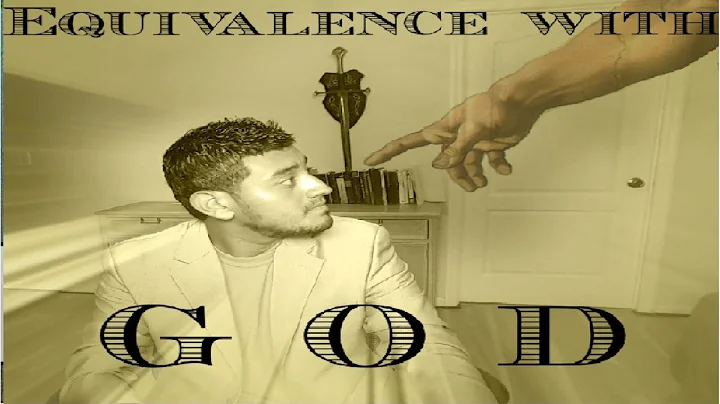 Equivalence with God - Erick Iraheta