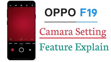 OPPO F19 Camera Setting Features Explain