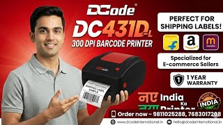 Dcode dc 431D 300 dpi D.t Barcode label printer special for Amazon, Flipkart, meesho shipping label
