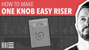 HOW TO MAKE ONE KNOB EASY RISER | ABLETON LIVE