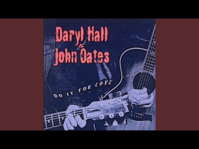 Daryl Hall & John Oates - Life's Too Short