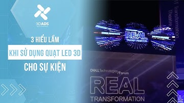 Top 3 Hiểu Lầm Khi Sử Dụng Quạt LED 3D Hologram Cho Sự Kiện | Quạt Led 3D Hologram ADS