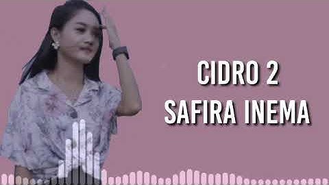 Safira Inema - Cidro 2 (Lirik Lagu)
