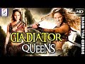 Gladiator Queens - Dubbed Full Movie | Hindi Movies 2019 Full Movie HD