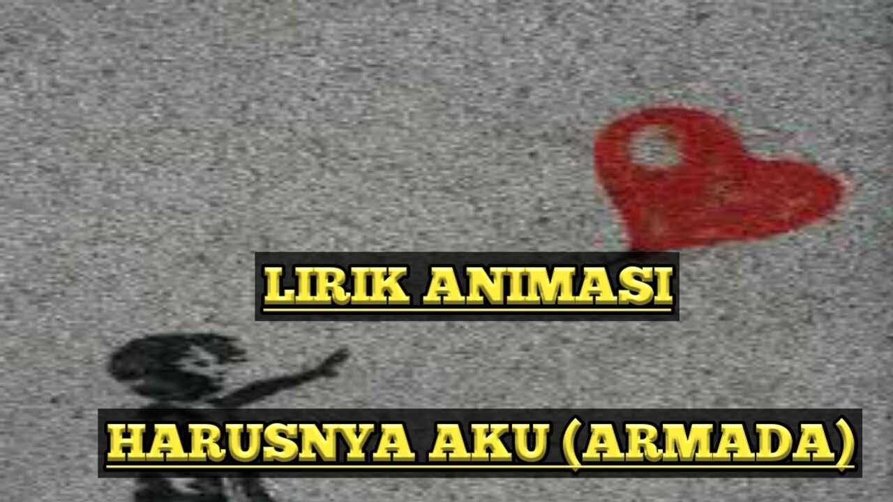 HARUSNYA AKU ARMADA "lirik animasi" (cover wandri ) - YouTube
