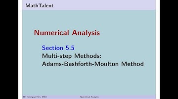 MathTalent Numerical Analysis Sec 5.5 Multi-step Methods Adams-Bashforth-Moulton (ABM) Method