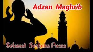 ADZAN MAGHRIB AWAL RAMADHAN 2022 || BUKA PUASA 2022